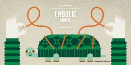 EMBOLIC ANIMAL