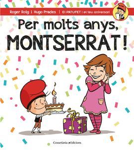 PER MOLTS ANYS, MONTSERRAT!