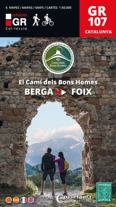 GR 107 - EL CAMÍ DELS BONS HOMES  ( 6 MAPES-GUIA )