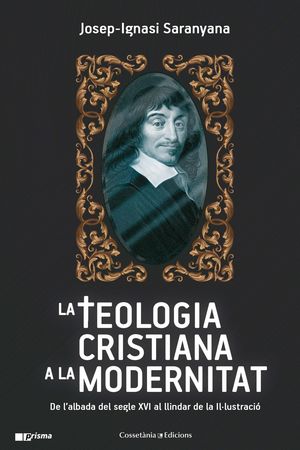 TEOLOGIA CRISTIANA A LA MODERNITAT, LA