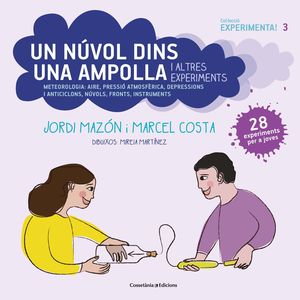 NÚVOL DINS UNA AMPOLLA I ALTRES EXPERIMENTS, UN