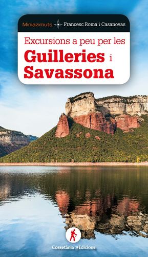 EXCURSIONS A PEU PER GUILLERIES I SAVASSONA