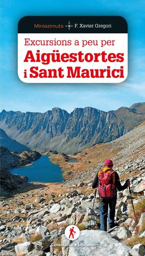 EXCURSIONS A PEU PER AIGÜESTORTES I SANT MAURICI