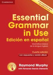 ESSENTIAL GRAMMAR IN USE (WITHOUT ANSWERS) SPANISH EDITION