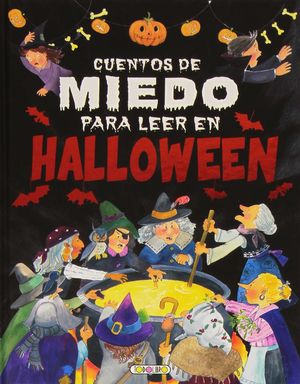CUENTOS DE MIEDO PARA LEER EN HALLOWEEN