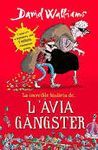 INCREÏBLE HISTÒRIA DE... L'ÀVIA GÀNGSTER, LA
