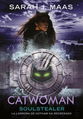 CATWOMAN: SOULSTEALER LA LADRONA DE GOTHAM HA REGRESADO