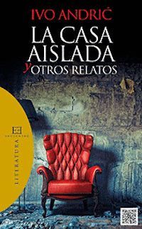 CASA AISLADA Y OTROS RELATOS, LA