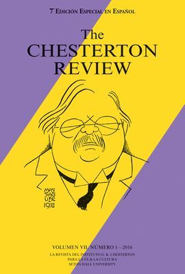 THE CHESTERTON REVIEW VOL. VII Nº I 2016 (7ª ED.)