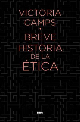 BREVE HISTORIA DE LA ETICA