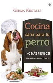 COCINA SANA PARA TU PERRO