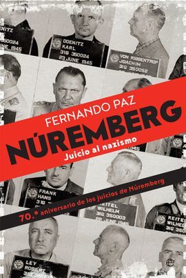 NÚREMBERG. JUICIO AL NAZISMO