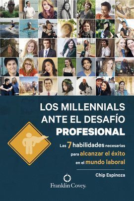 MILLENNIALS ANTE EL DESAFÍO PROFESIONAL, LOS