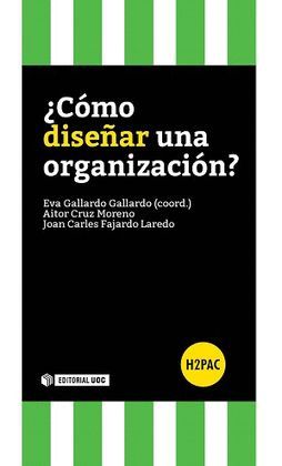 CÓMO DISEÑAR UNA ORGANIZACIÓN?