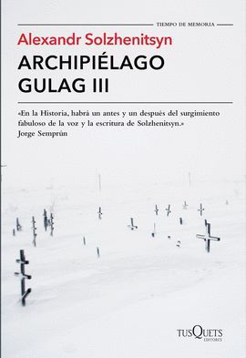 ARCHIPIELAGO GULAG VOL. III