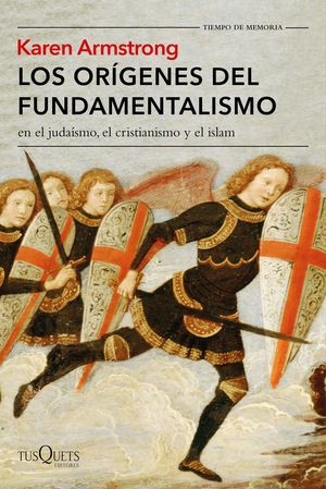 ORÍGENES DEL FUNDAMENTALISMO EN EL JUDAISMO, EL CRISTIANISMO Y EL ISLAM, LOS