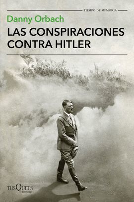 CONSPIRACIONES CONTRA HITLER, LAS