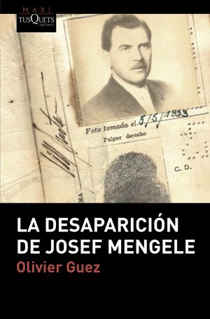 DESAPARICIÓN DE JOSEF MENGELE, LA