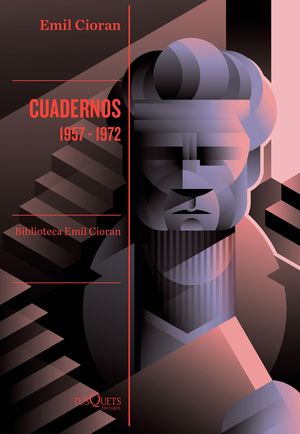 CUADERNOS 1957-1972  ( EMIL CIORAN )