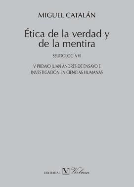 ÉTICA DE LA VERDAD Y DE LA MENTIRA