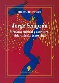 JORGE SEMPRÚN MEMORIA CULTURAL Y ESCRITURA