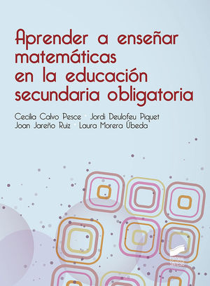 APRENDER A ENSEÑAR MATEMATICAS EN LA EDUCACION SECUNDARIA OBLIGATORIA