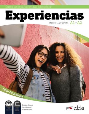 EXPERIENCIAS INTERNACIONAL A1 + A2. GUÍA DIDÁCTICA - LIBRO DEL PROFESOR