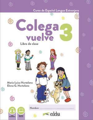 COLEGA VUELVE 3 LIBRO DE CLASE + CUADERNO DE EJERCICIOS