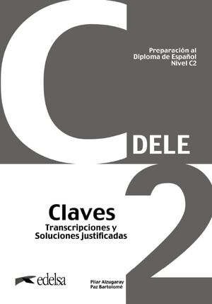PREPARACIÓN AL DELE C2 - CLAVES/SOLUCIONES-. NUEVA EDICIÓN