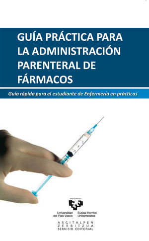 GUÍA PRÁCTICA PARA LA ADMINISTRACIÓN PARENTERAL DE FÁRMACOS