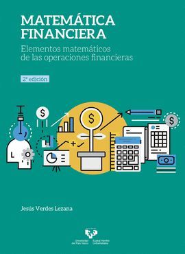 MATEMÁTICA FINANCIERA. ELEMENTOS MATEMÁTICOS DE LAS OPERACIONES FINANCIERAS