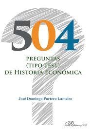 504 PREGUNTAS (TIPO TEST) DE HISTORIA ECONÓMICA