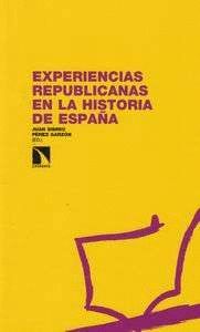 EXPERIENCIAS REPUBLICANAS EN LA HISTORIA DE ESPAÑA