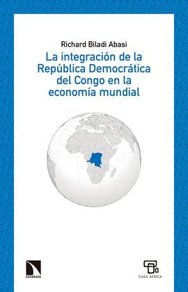 INTEGRACIÓN DE LA REPÚBLICA DEMOCRÁTICA DEL CONGO EN LA ECONOMIA MUNDIAL, LA
