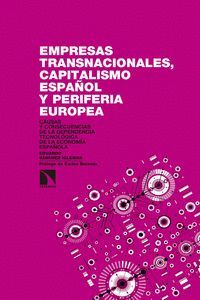 EMPRESAS TRANSNACIONALES, CAPITALISMO ESPAÑOL Y PERIFERIA EUROPEA