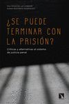 SE PUEDE TERMINAR CON LA PRISIÓN?