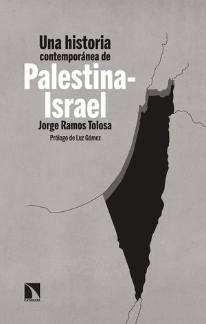 HISTORIA CONTEMPORÁNEA DE PALESTINA-ISRAEL, UNA