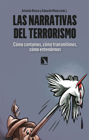NARRATIVAS DEL TERRORISMO, LAS