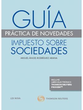 GUÍA PRÁCTICA DE NOVEDADES. IMPUESTO SOBRE SOCIEDADES 2016