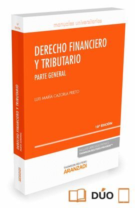 DERECHO FINANCIERO Y TRIBUTARIO. PARTE GENERAL (16ª EDICIÓN 2016) DÚO