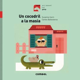 COCODRIL A LA MASIA  , UN