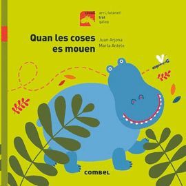 QUAN LES COSES ES MOUEN