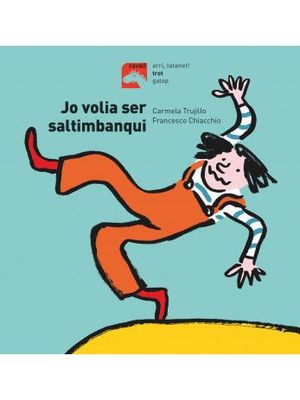 JO VOLIA SER SALTIMBANQUI