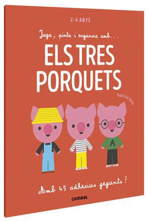 TRES PORQUETS, ELS