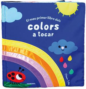 MEU PRIMER LLIBRE DELS COLORS A TOCAR, EL