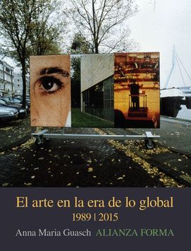 ARTE EN LA ERA DE LO GLOBAL, EL