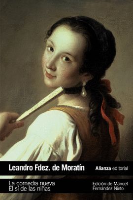 COMEDIA NUEVA, LA / EL SÍ DE LAS NIÑAS