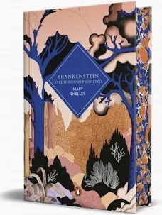 FRANKENSTEIN O EL MODERNO PROMETEO (EDICIÓN CANTOS TINTADOS)
