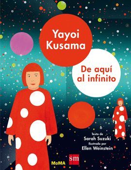 YAYOI KUSAMA: DE AQUÍ AL INFINITO