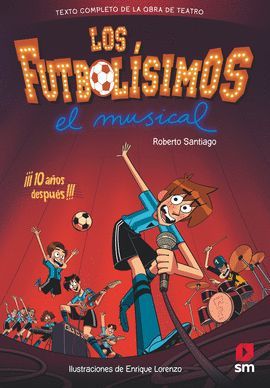 FUTBOLÍSIMOS, LOS - EL MUSICAL